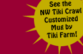 See the Northwest Tiki Crawl 2004 Customized Tiki Mug by Tiki Farm!
